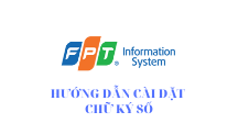 Hướng dẫn cài đặt chữ ký số FPT-CA - Tiến Nguyễn